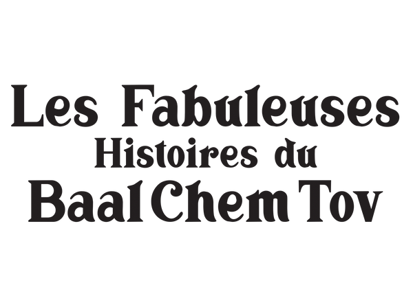 Les Fabuleuses Histoires du Baal Chem Tov israel